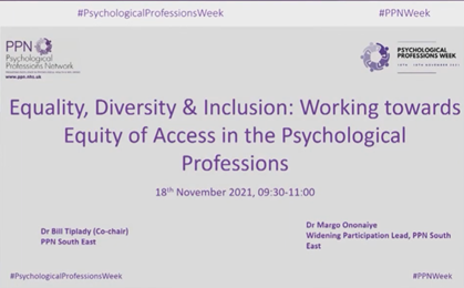 PP Week 2021: Equality, Diversity & Inclusion: Working Towards Equity of Access in the Psychological Professions